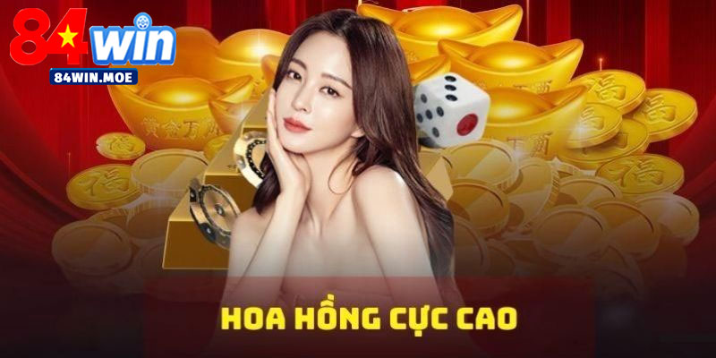 Số hoa hồng thu về cực khủng khi làm đại lý 84win